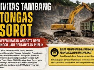 Aktivitas Tambang di Tongas Disorot, Kabar Keterlibatan Anggota DPRD Probolinggo Jadi Pertanyaan Publik